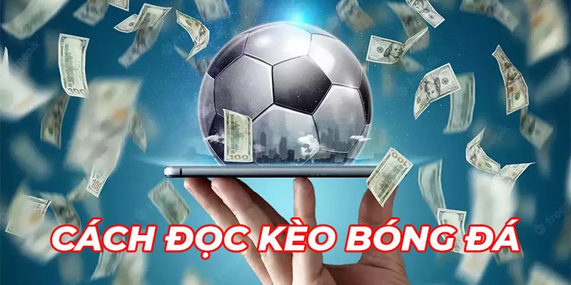 Cách đọc kèo nhà cái chuẩn