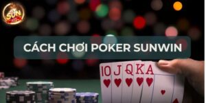 Poker Sunwin cộng đồng người chơi
